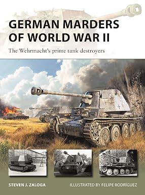 German Marders of World War II by Steven J. Zaloga