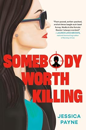 Somebody Worth Killing by Jessica Payne