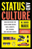 Status and Culture by W. David Marx