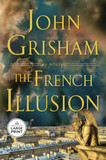 The French Illusion by John Grisham