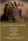 Between Clay and Dust by Musharraf Ali Farooqi