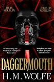 Daggermouth by H. M. Wolfe
