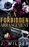 A Forbidden Arrangement by J. Wilder
