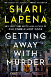 Getting Away with Murder by Shari Lapena