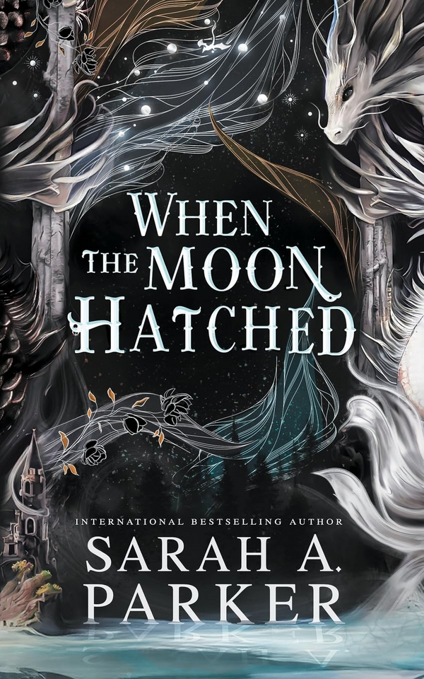 When The Moon Hatched by Sarah A. Parker