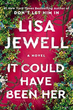 It Could Have Been Her by Lisa Jewell