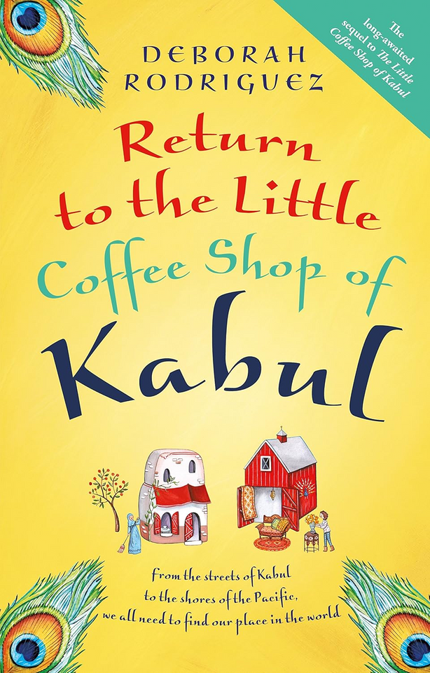 Still Return to the Little Coffee Shop of Kabul by Deborah Rodriguez