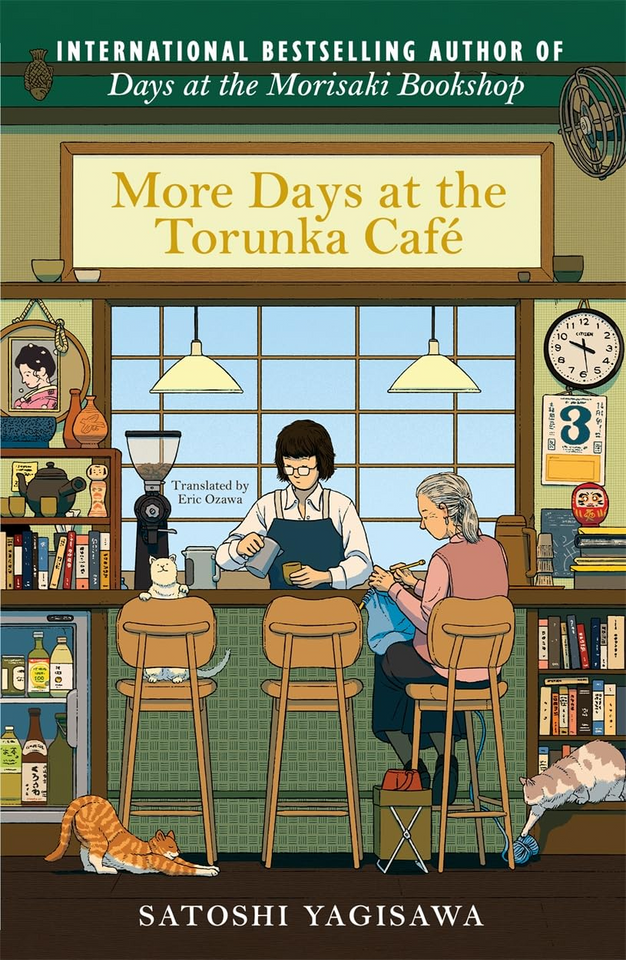 More Days at the Torunka Café by Satoshi Yagisawa