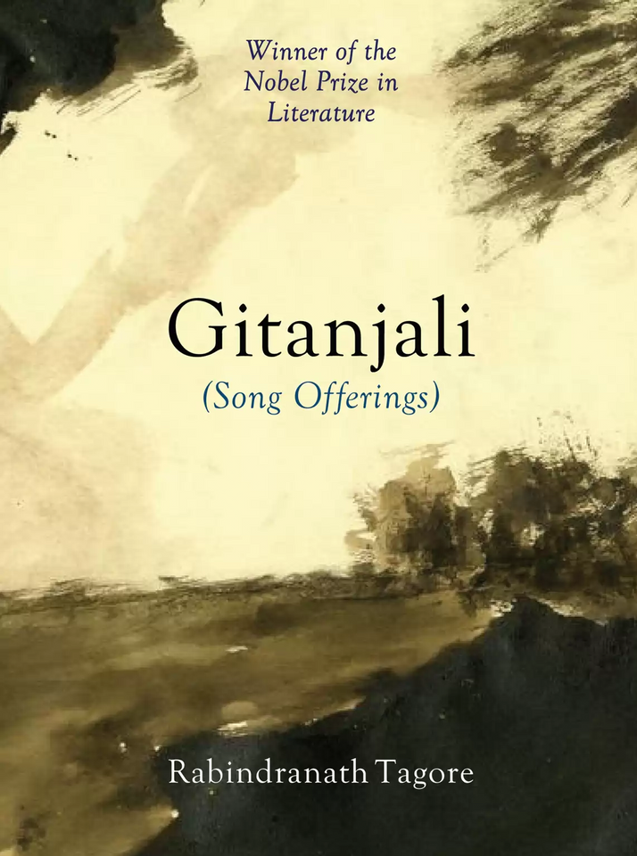 Gitanjali (Song Offerings) by Rabindranath Tagore