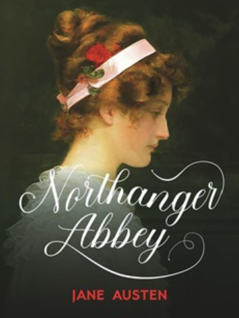 Northanger Abbey by Jane Austen