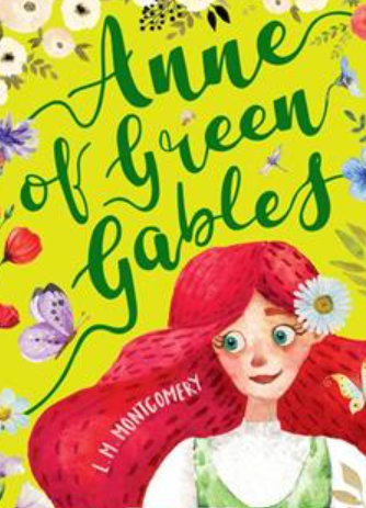 Anne of Green Gables by Lucy Maud Montgomery