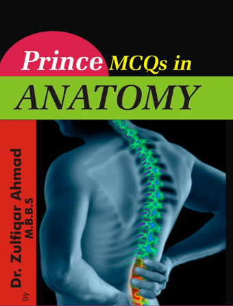 MCQ's in Anatomy by Dr. Zulfiqar Ahmed