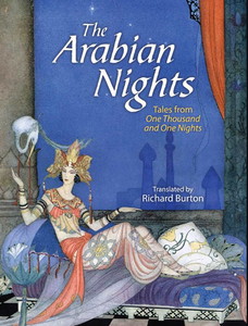 The arabian Nights: Tales From One Thousand and One Nights By Richard burton