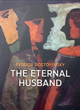 The Eternal Husband By Fyodor Dostoevsky