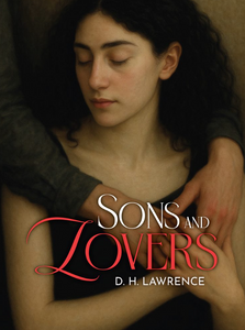 Sons and Lovers by D.H. Lawrence