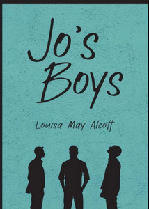 Jo's Boys By Louisa May Alcott