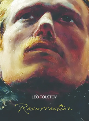 Resurrection By Leo Tolstoy