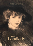 The Landlady By Fyodor Dostoyevsky