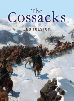 The Cossacks By Leo Tolstoy