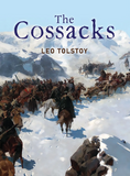 The Cossacks By Leo Tolstoy