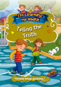 I'm learning My Hadith - Telling The Truth