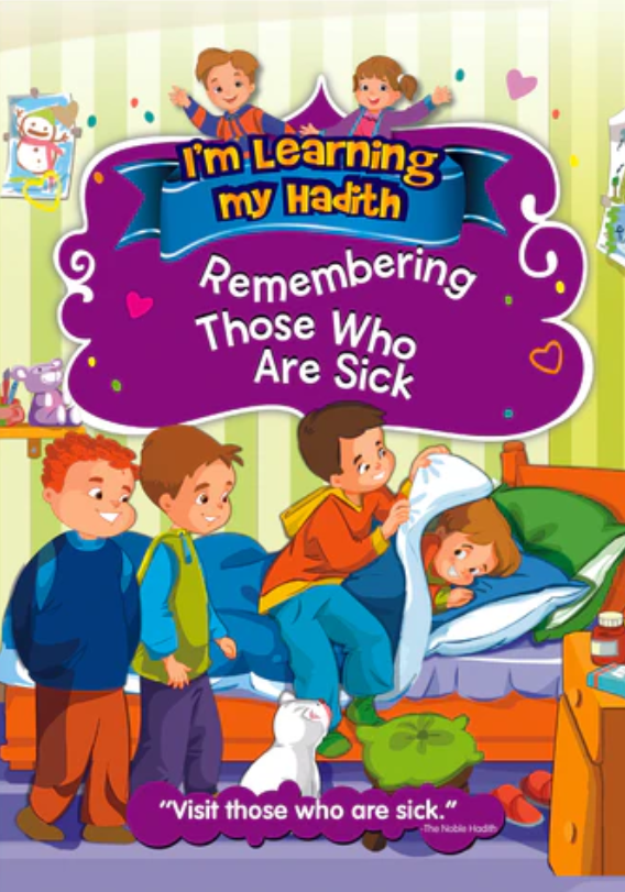 I'm learning My Hadith - Remembering Those Who Are Sick