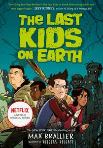 The Last Kids on Earth Volumes 1-4 by Max Brallier