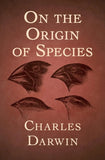 The Origin of Species by Charles Darwin