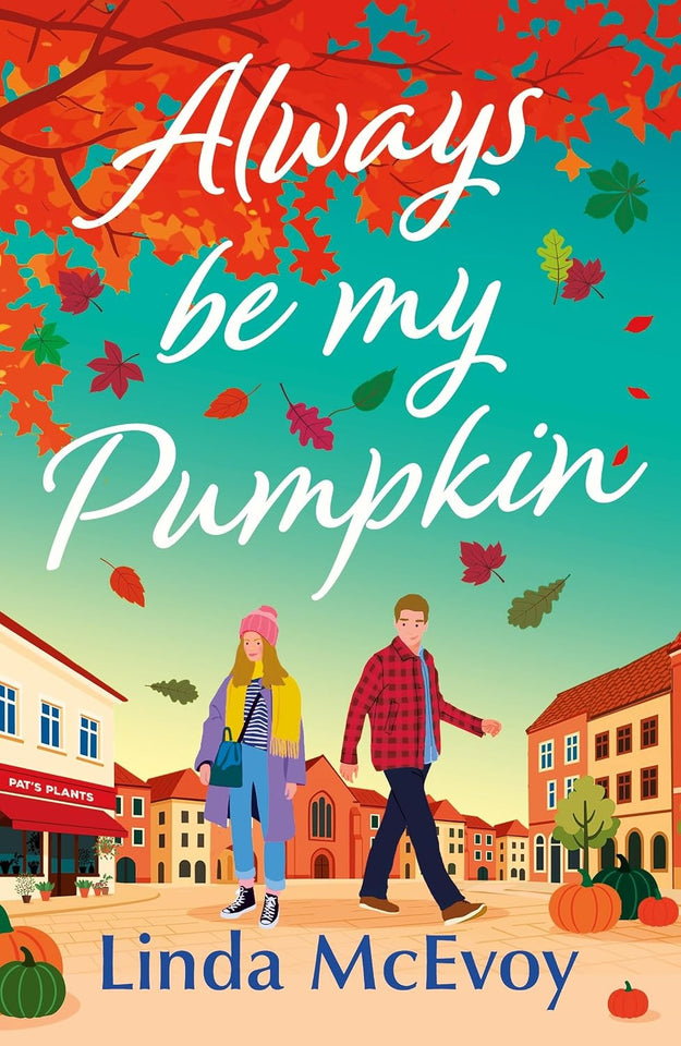 Always Be My Pumpkin by Linda McEvoy