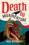 Death by Misadventure by Jane Bitomsky