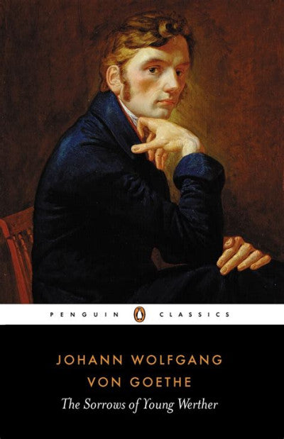 The Sorrows of Young Werther By Johann Wolfgang Von Goethe