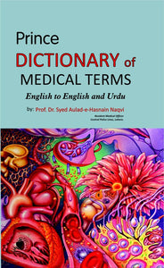 Dictionary of Medical Terms By Prof. Dr. Syed Aulad-e-Husnain Naqvi