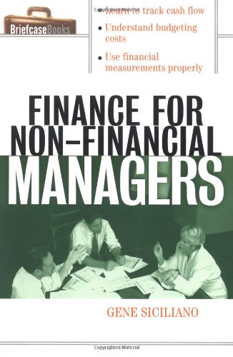 Finance for Non-Financial Managers By Gene Siciliano