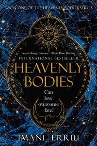Heavenly Bodies (Heavenly Bodies #1) By Imani Erriu
