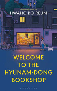 Welcome To The Hyunam-Dong Bookshop By Hwang Bo-reum