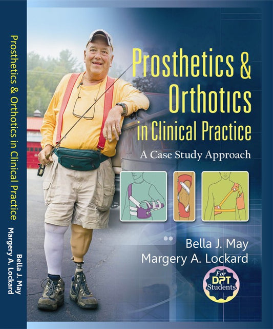 Prosthetics & Orthotics in Clinical Practice: A Case Study Approach