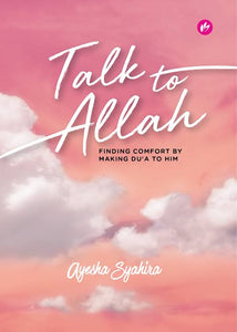 Talk to Allah by Ayesha Syahira