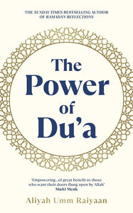 The Power of Du'a by Aliyah Umm Raiyaan