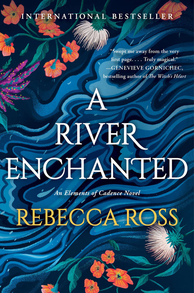 A River Enchanted (Elements of Cadence, #1) By Rebecca Ross