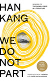 We Do Not Part by Han Kang