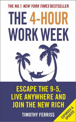 The 4-Hour Work Week by Tim Ferriss