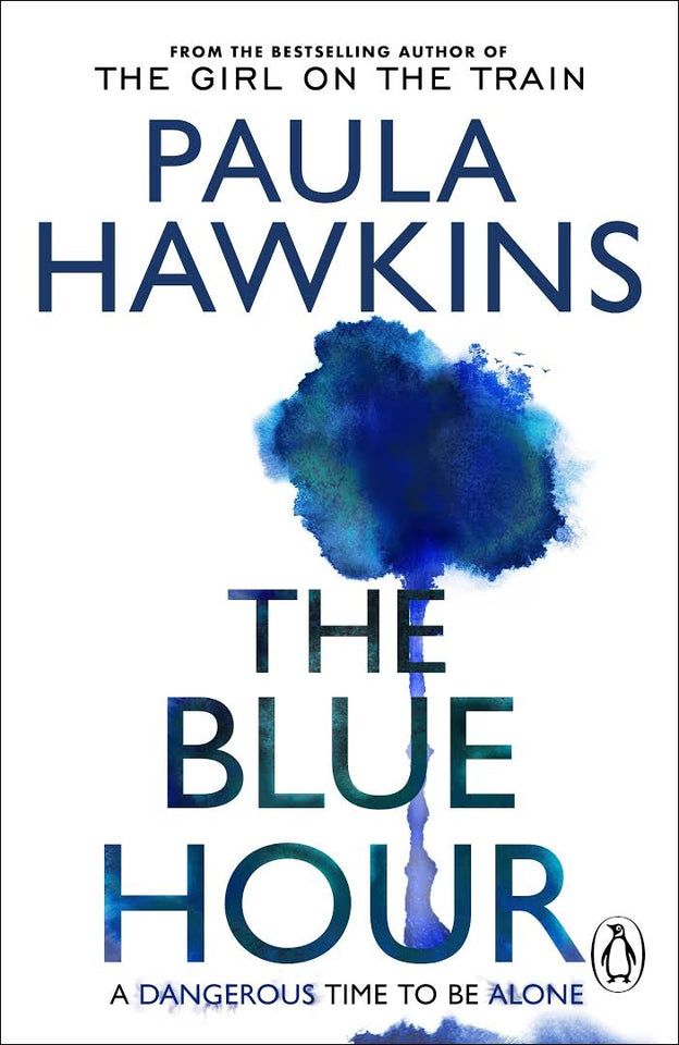 The Blue Hour by Paula Hawkins (A+ Copy)