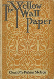 The Yellow Wallpaper by Charlotte Perkins Gilman