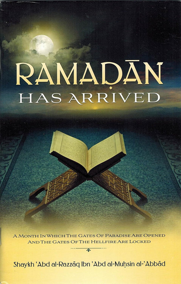 Ramadan Has Arrived By Abd Al-Razzaq Abd Al-Muhsin Al-Badr