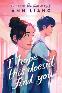 I Hope This Doesn't Find You by Ann Liang (First Copy)