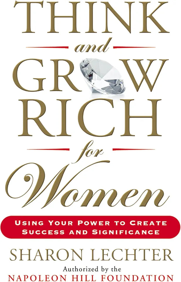 Think and Grow Rich for Women by Sharon Lechter
