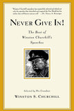 Never Give In! Winston Churchill's Speeches
by Winston Spencer Churchill