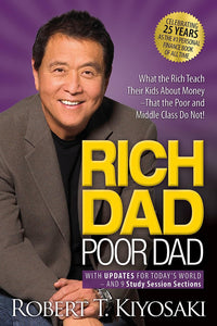 Rich Dad Poor Dad by Robert T.Kiyosaki