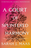 A Court of Splintered Harmony by Sarah J. Maas